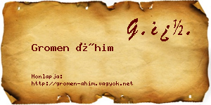 Gromen Áhim névjegykártya